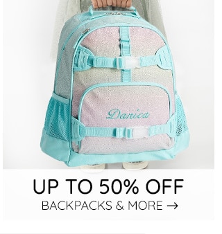 UP TO 50% OFF BACKPACKS & MORE