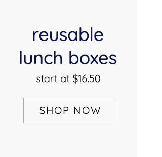 REUSABLE LUNCH BOXES