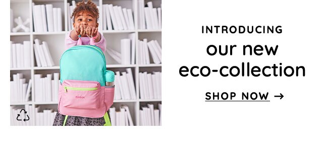 OUR NEW ECO-COLLECTION