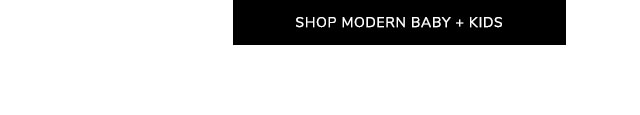 SHOP MODERN BABY + KIDS