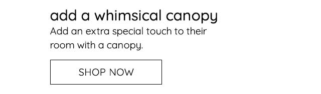ADD A WHIMSICAL CANOPY