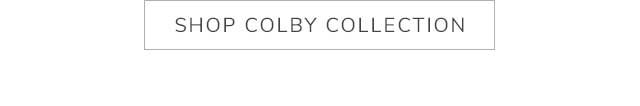 SHOP COLBY COLLECTION