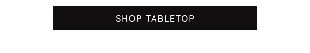 SHOP TABLETOP