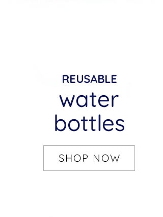 REUSABLE WATER BOTTLES