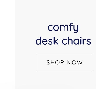 COMFY DESK CHAIRS