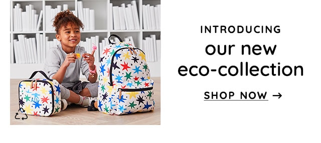 INTRODUCING OUR NEW ECO-COLLECTION