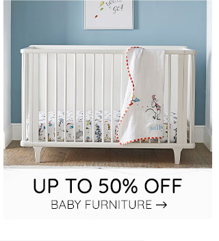 UP TO 50% OFF BABY FURNITURE