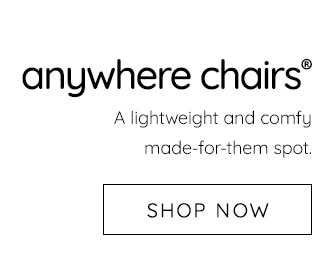 ANYWHERE CHAIRS®