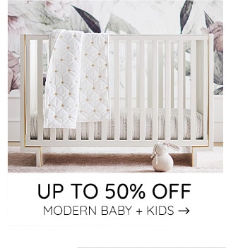 UP TO 50% OFF MODERN BABY + KIDS