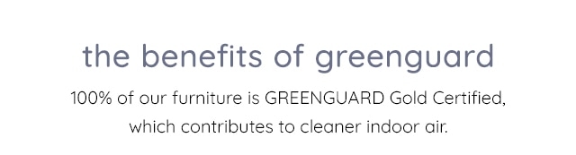 THE BENEFITS OF GREENGUARD