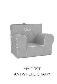 MY FIRST ANYWHERE CHAIR®