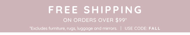 FREE SHIPPING ON ORDERS OVER 99†