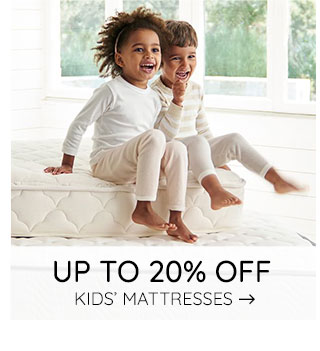 UP TO 29% OFF KIDS' MATTRESSES