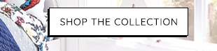 SHOP THE COLLECTION