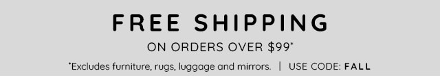 FREE SHIPPING ON ORDERS OVER $99*