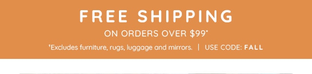 FREE SHIPPING ON ORDERS OVER 99*