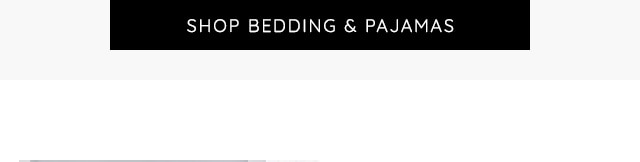 SHOP BEDDING & PAJAMAS