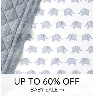 UP TO 60% OFF BABY SALE