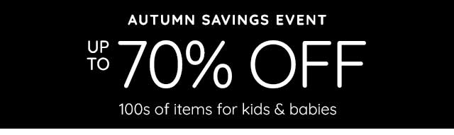 AUTUMN SAVINGS EVENT