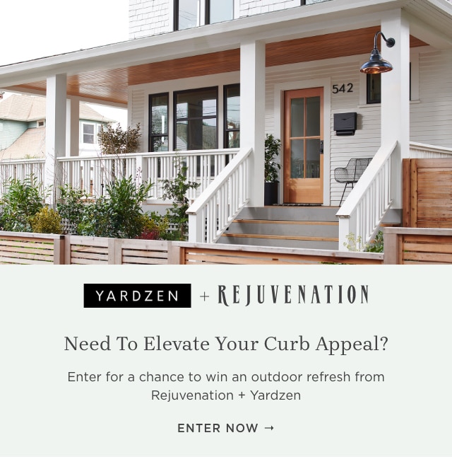 YARDZEN + REJUVENATION - ENTER NOW