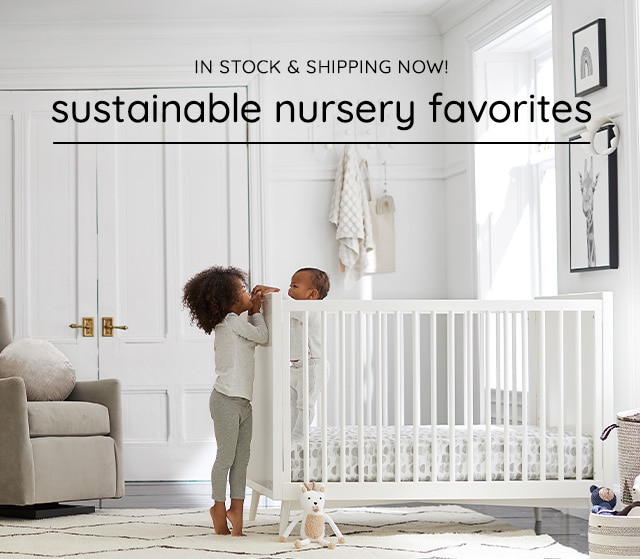 SUSTAINABLE NURSERY FAVORITES