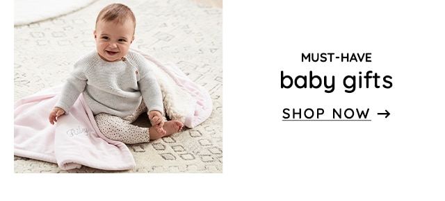 MUST-HAVE BABY GIFTS