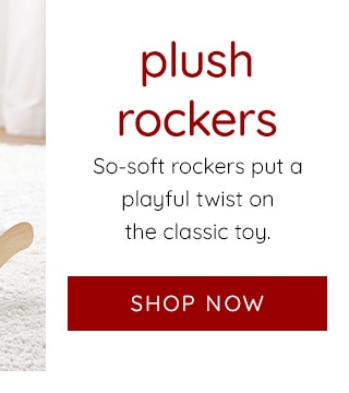 PLUSH ROCKERS