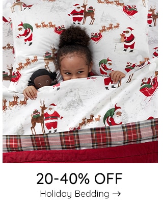 20-40% OFF HOLIDAY BEDDING