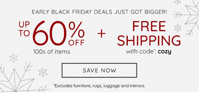 EARLY BLACK FRIDAY DEALS + FREE SHIPPING