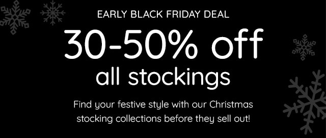 30-50% OFF ALL STOCKINGS