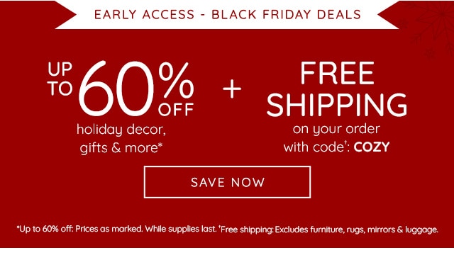 EARLY ACCESS - BLACK FRIDAY DEALS + FREE SHIPPING WITH CODE: COZY