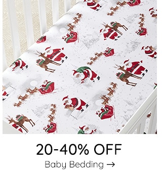 20-40% OFF BABY BEDDING