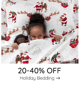 20-40% OFF HOLIDAY BEDDING