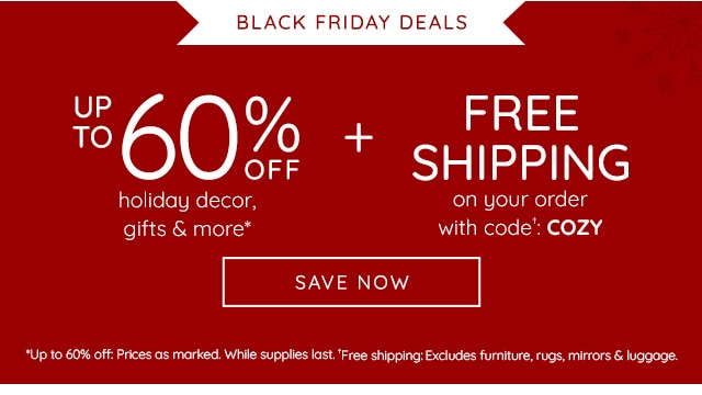 BLACK FRIDAY DEALS + FREE SHIPPING WITH CODE: COZY