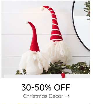 30-50% OFF CHRISTMAS DECOR