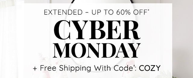 EXTENDED - UP TO 60% OFF CYBER MONDAY