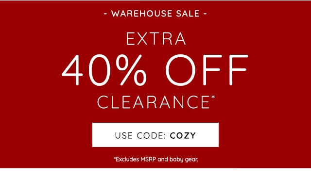 EXTRA 40% OFF CLEARANCE USE CODE: COZY