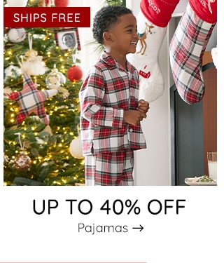 SHOP UP TO 40% OFF PAJAMAS - SHIPS FREE