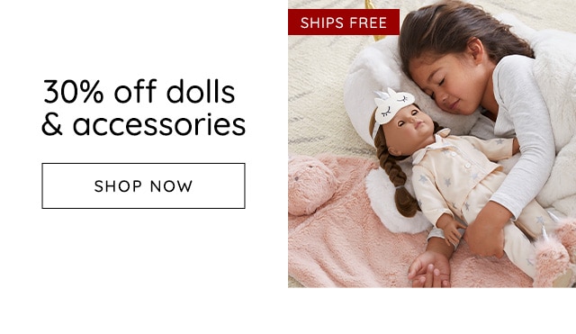 30% OFF DOLLS & ACCESSORIES