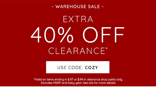 WAREHOUSE SALE - EXTRA 40% OFF CLEARANCE