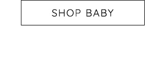 SHOP BABY