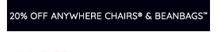 20% OFF ANYWHERE CHAIRS & BEANBAGS