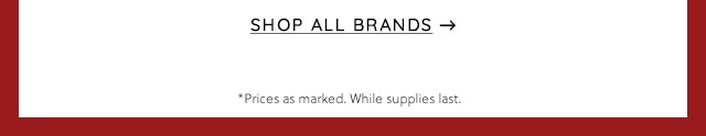 SHOP ALL BRANDS