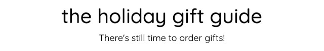 THE HOLIDAY GIFT GUIDE