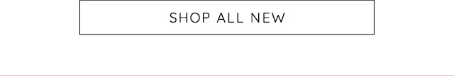 SHOP ALL NEW