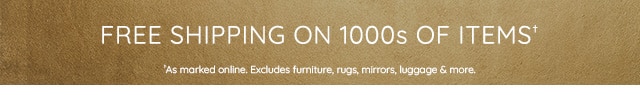 FREE SHIPPING ON 1000S OF ITEMS