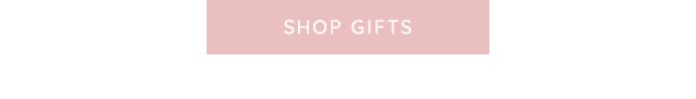 SHOP GIFTS