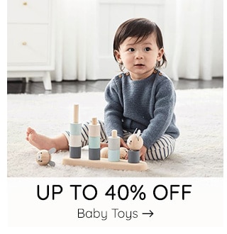 UP TO 40% OFF BABY TOYS