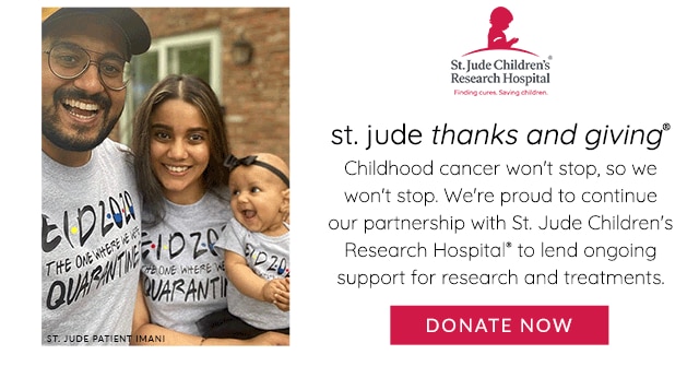 DONATE NOW TO ST. JUDE CHILDREN'S RESEARCH HOSPITAL