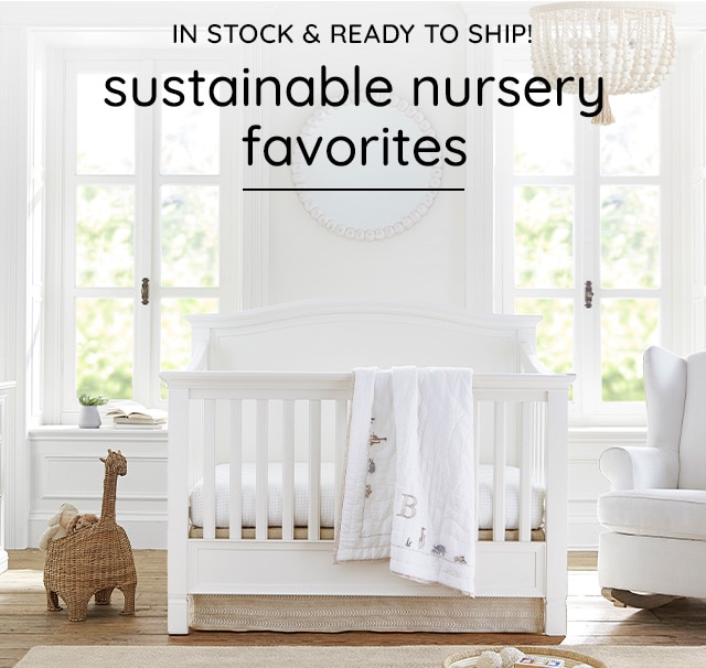 SUSTAINABLE NURSERY FAVORITES